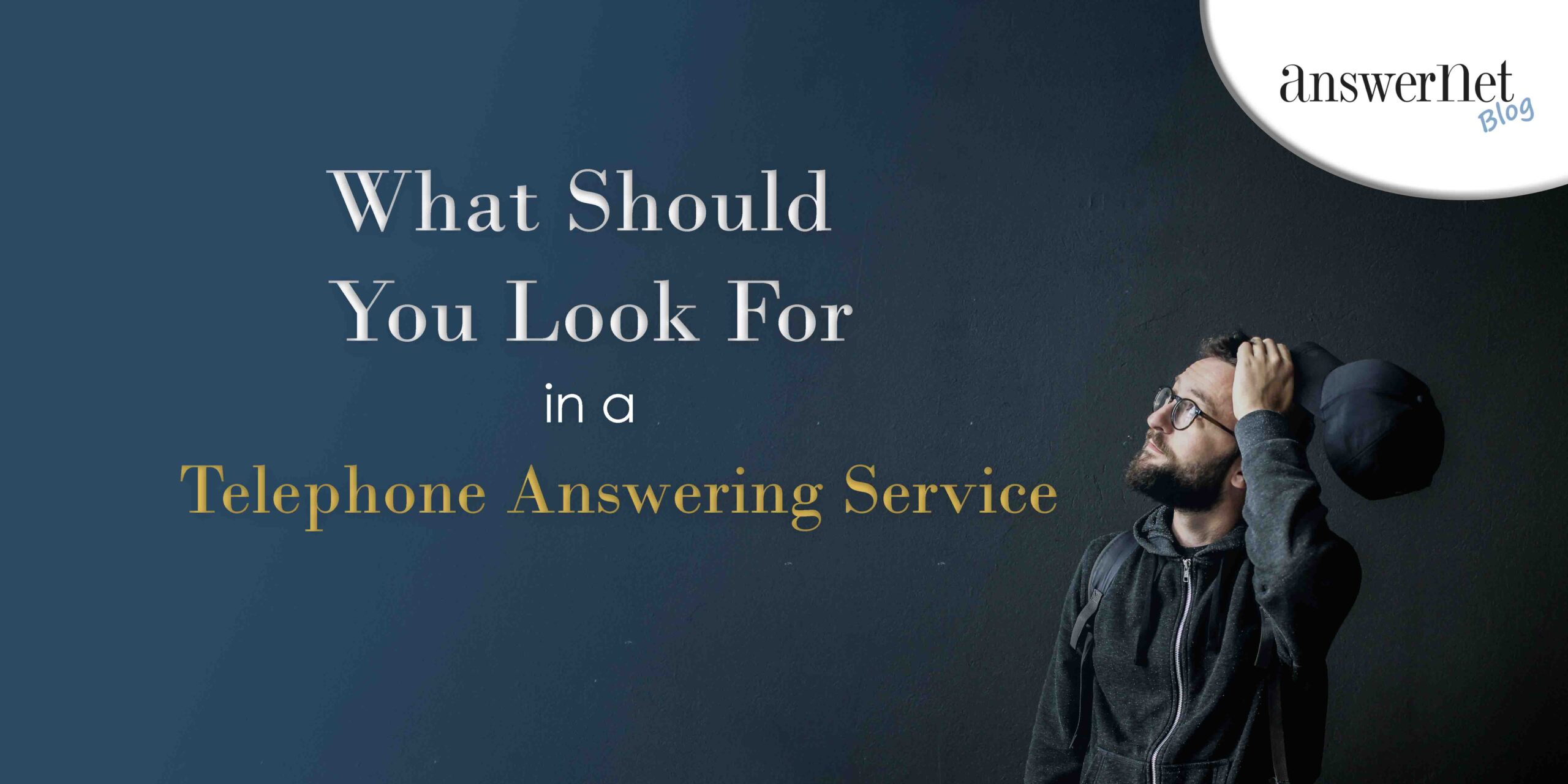 What Should You Look for in a Telephone Answering Service?