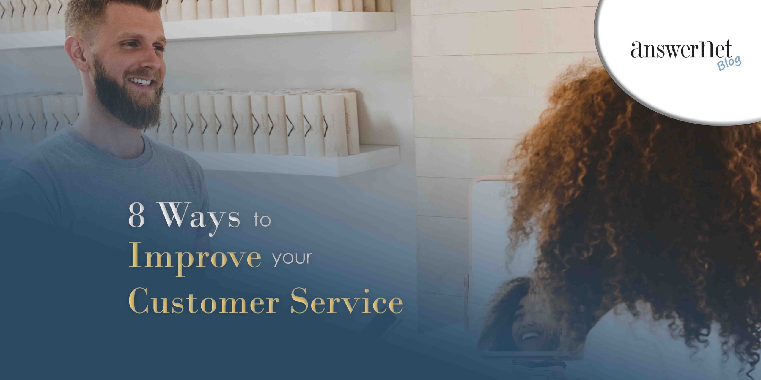 8 Ways to Improve Your Customer Service