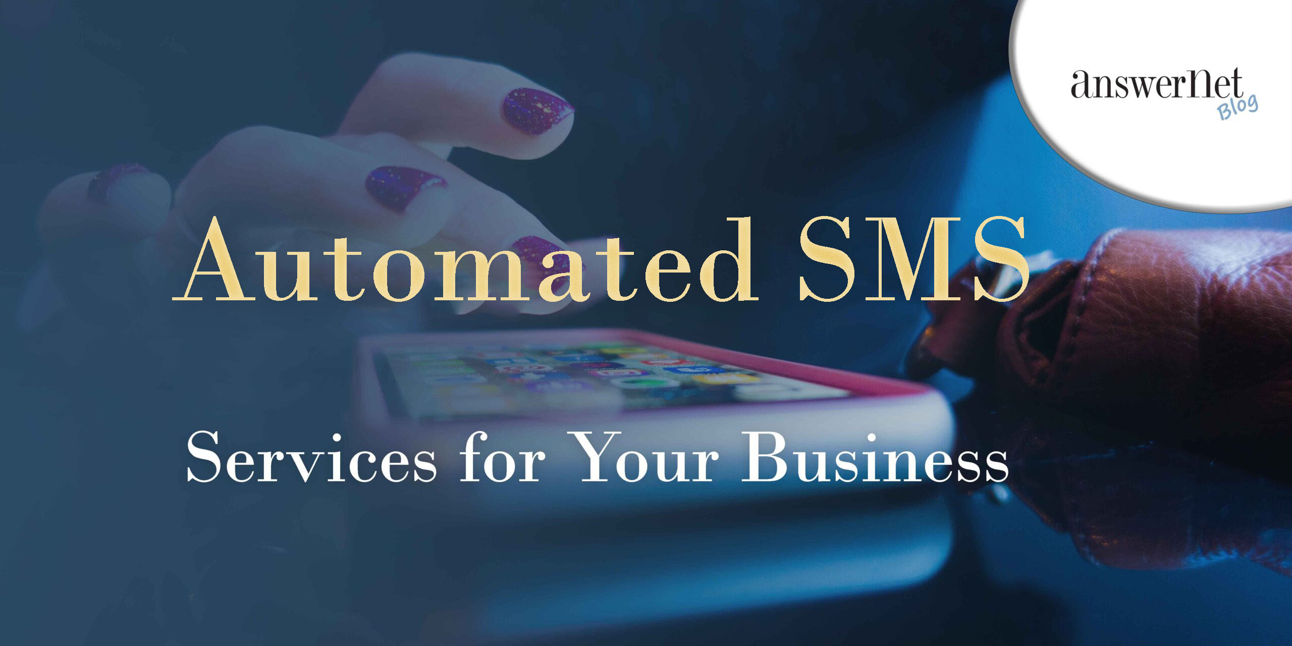 5 Ways You Can Use Automated SMS Services for Your Business