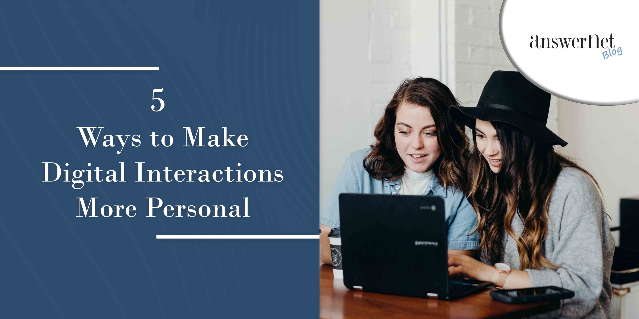 5 Ways to Make Digital Interactions More Personal