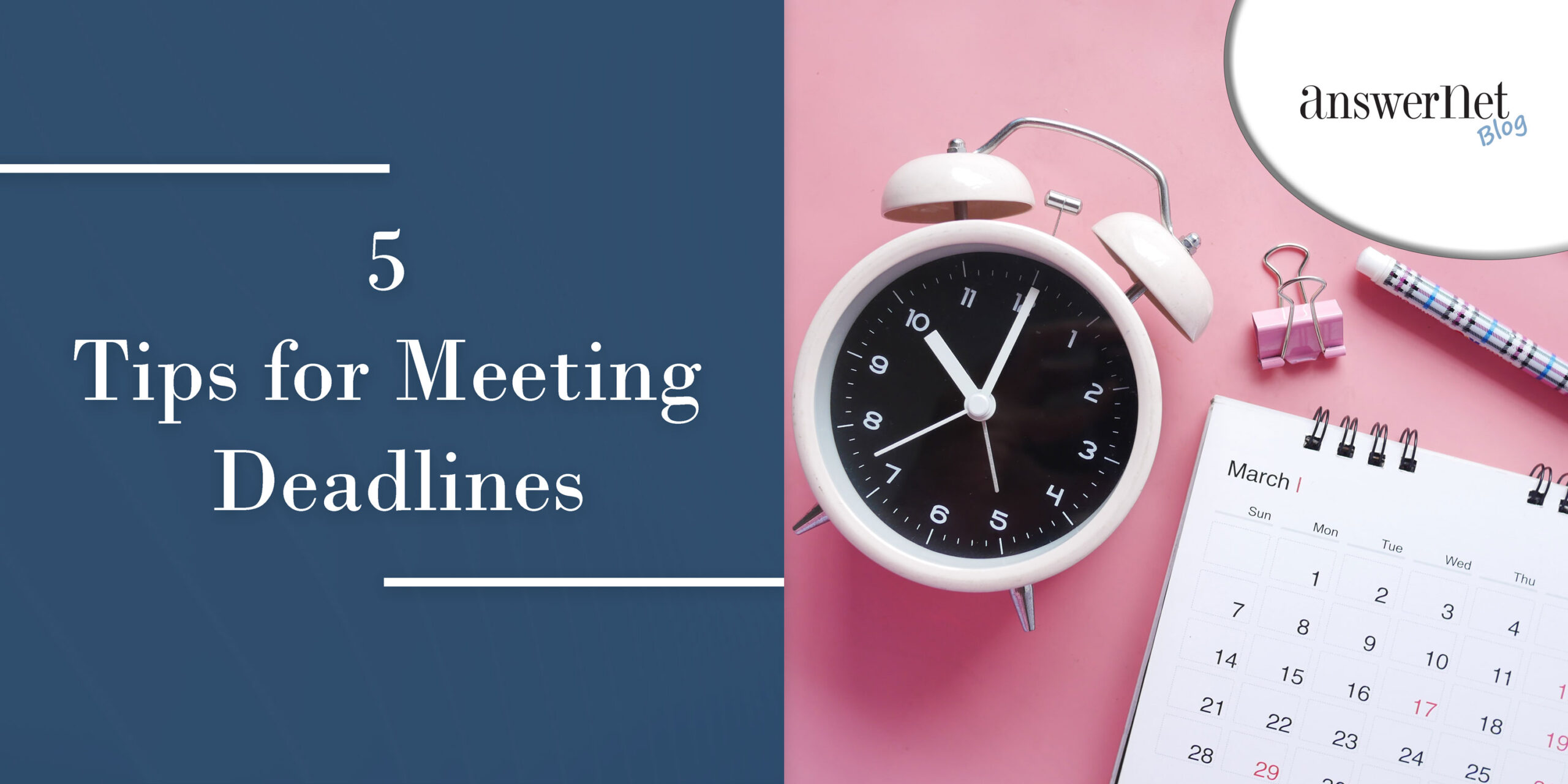 5 Tips for Meeting Deadlines (& Keeping Clients Happy)