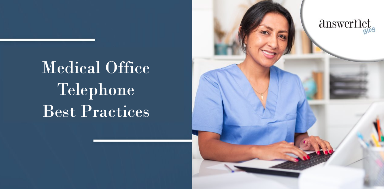 4 Medical Office Telephone Best Practices to Enhance Efficiency & Patient Experience