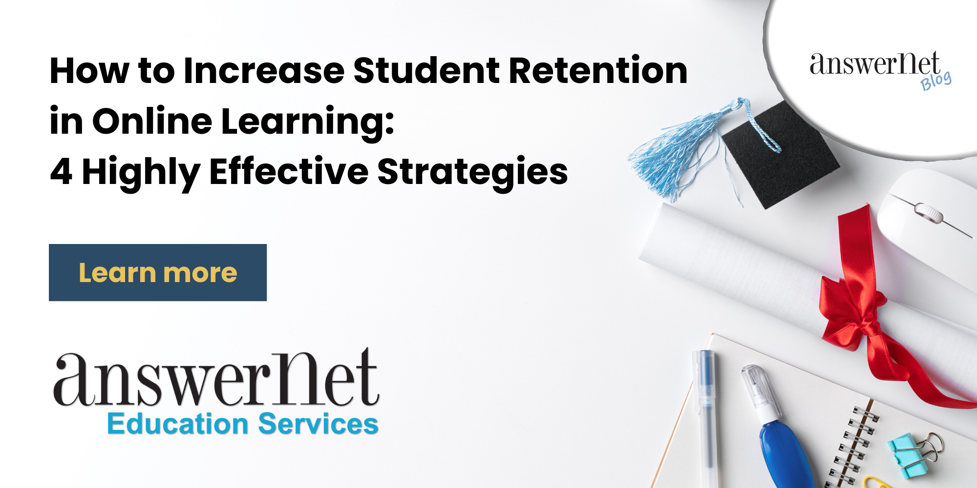 How to Increase Student Retention in Online Learning: 4 Highly Effective Strategies