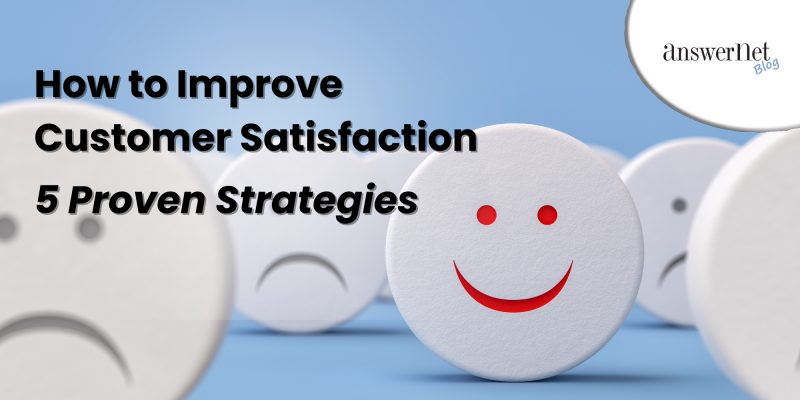 How to Improve Customer Satisfaction